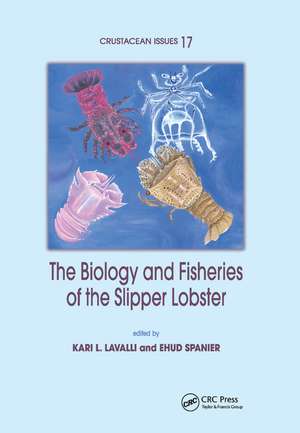 The Biology and Fisheries of the Slipper Lobster de Kari L. Lavalli