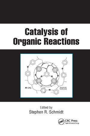 Catalysis of Organic Reactions: Twenty-first Conference de Stephen R. Schmidt