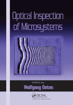 Optical Inspection of Microsystems de Wolfgang Osten