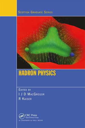 Hadron Physics de I.J. Douglas MacGregor