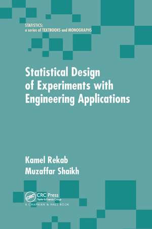 Statistical Design of Experiments with Engineering Applications de Kamel Rekab