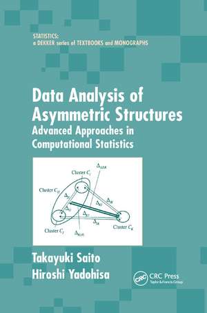 Data Analysis of Asymmetric Structures: Advanced Approaches in Computational Statistics de Takayuki Saito