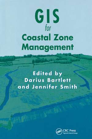 GIS for Coastal Zone Management de Darius Bartlett