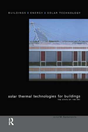 Solar Thermal Technologies for Buildings: The State of the Art de M. Santamouris