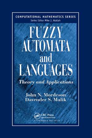 Fuzzy Automata and Languages: Theory and Applications de John N. Mordeson