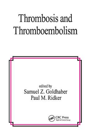 Thrombosis and Thromboembolism de Samuel Z. Goldhaber