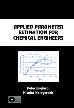 Applied Parameter Estimation for Chemical Engineers de Peter Englezos