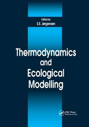 Thermodynamics and Ecological Modelling de Sven E. Jorgensen