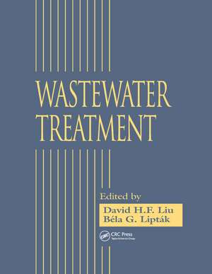 Wastewater Treatment de David H.F. Liu