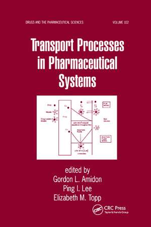 Transport Processes in Pharmaceutical Systems de Gordon L. Amidon