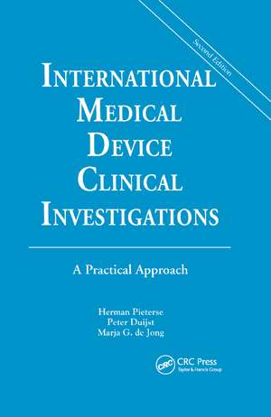 International Medical Device Clinical Investigations: A Practical Approach, Second Edition de Herman Pieterse