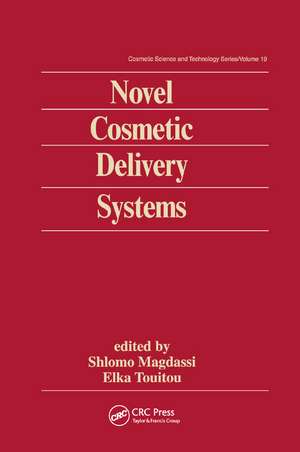 Novel Cosmetic Delivery Systems de Elka Touitou