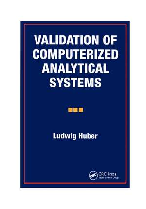 Validation of Computerized Analytical Systems de Ludwig Huber