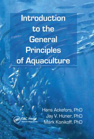 Introduction to the General Principles of Aquaculture de Hans Ackefors