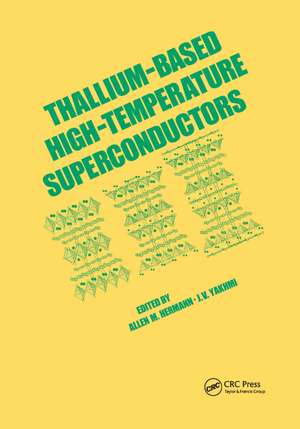 Thallium-Based High-Tempature Superconductors de Allen Hermann