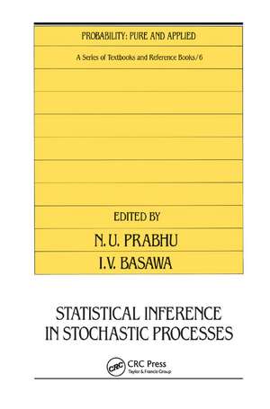 Statistical Inference in Stochastic Processes de N. U. Prabhu