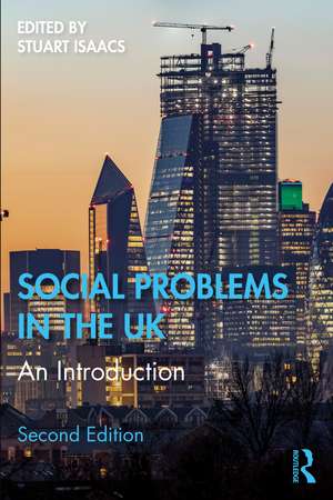 Social Problems in the UK: An Introduction de Stuart Isaacs