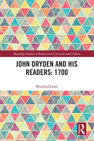 John Dryden and His Readers: 1700 de Winifred Ernst