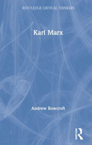 Karl Marx de Andrew Rowcroft