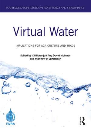 Virtual Water: Implications for Agriculture and Trade de Chittaranjan Ray