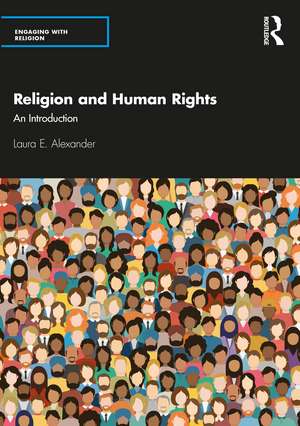 Religion and Human Rights: An Introduction de Laura E. Alexander