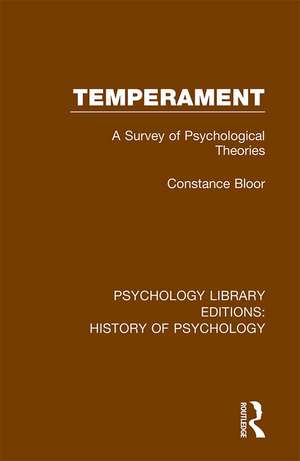 Temperament: A Survey of Psychological Theories de Constance Bloor