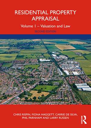 Residential Property Appraisal: Volume 1 - Valuation and Law de Chris Rispin