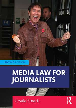 Media Law for Journalists de Ursula Smartt