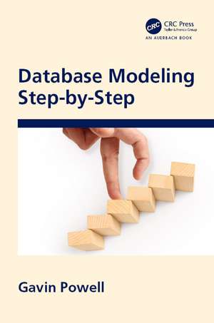 Database Modeling Step by Step de Gavin Powell