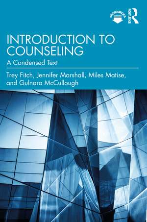 Introduction to Counseling: A Condensed Text de Trey Fitch