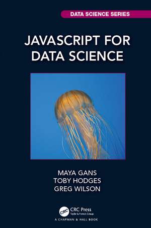 JavaScript for Data Science de Maya Gans