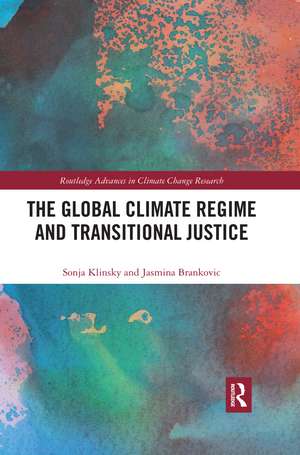 The Global Climate Regime and Transitional Justice de Sonja Klinsky