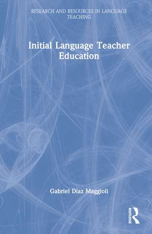 Initial Language Teacher Education de Gabriel Díaz Maggioli