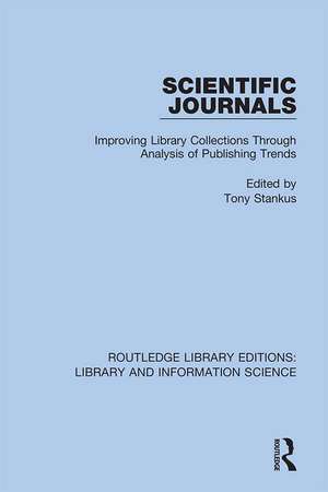 Scientific Journals: Improving Library Collections Through Analysis of Publishing Trends de Tony Stankus