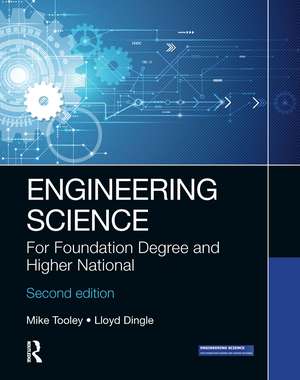 Engineering Science: For Foundation Degree and Higher National de Mike Tooley