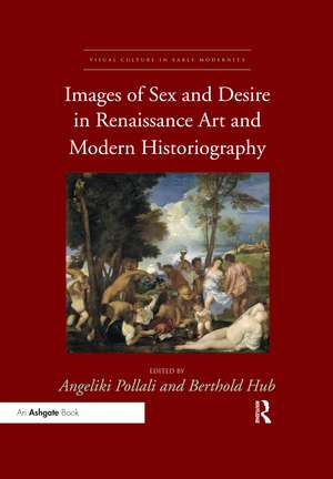 Images of Sex and Desire in Renaissance Art and Modern Historiography de Angeliki Pollali