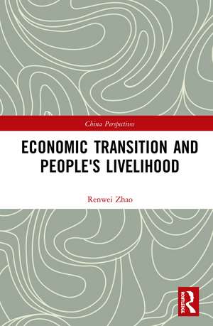 Economic Transition and People's Livelihood de Renwei Zhao