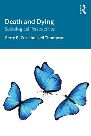 Death and Dying: Sociological Perspectives de Gerry R. Cox