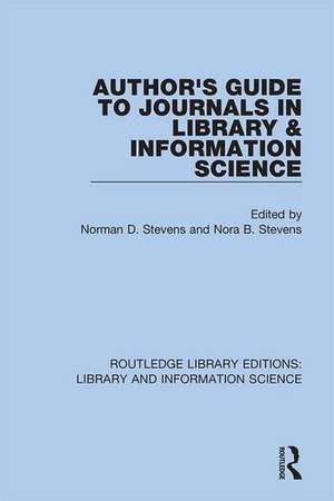 Author's Guide to Journals in Library & Information Science de Norman D. Stevens