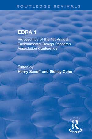 EDRA 1: Proceedings of the 1st Annual Environmental Design Research Association Conference de Henry Sanoff