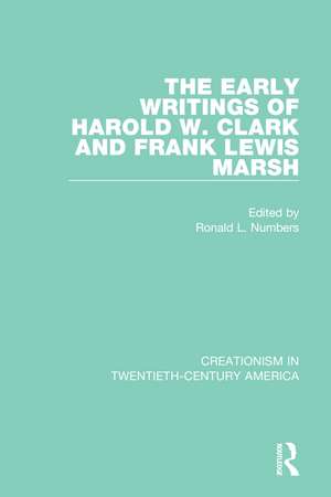 The Early Writings of Harold W. Clark and Frank Lewis Marsh de Ronald L. Numbers