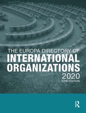 The Europa Directory of International Organizations 2020 de Europa Publications