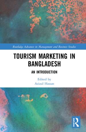 Tourism Marketing in Bangladesh: An Introduction de Azizul Hassan