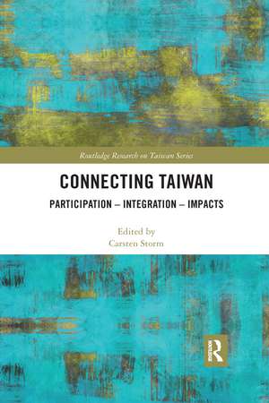 Connecting Taiwan: Participation – Integration – Impacts de Carsten Storm