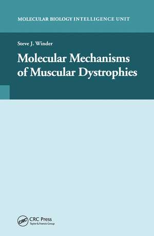 Molecular Mechanisms of Muscular Dystrophies de Steve J. Winder