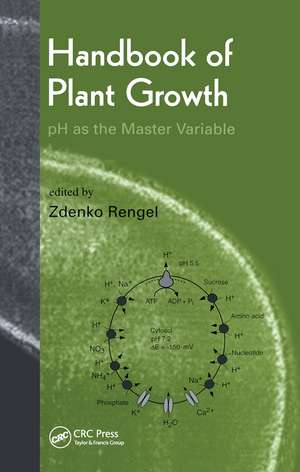 Handbook of Plant Growth pH as the Master Variable de Zdenko Rengel