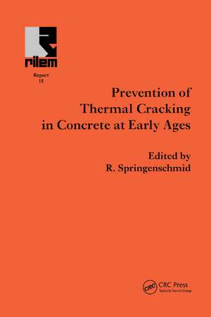 Prevention of Thermal Cracking in Concrete at Early Ages de R. Springenschmid