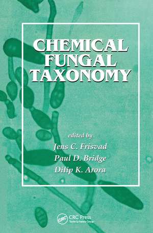 Chemical Fungal Taxonomy de Dilip K. Arora