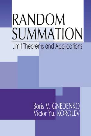 Random Summation: Limit Theorems and Applications de Boris V. Gnedenko