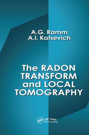 The Radon Transform and Local Tomography de Alexander G. Ramm